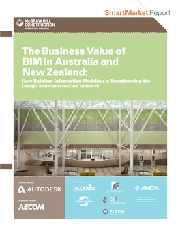 The Business Value of BIM in Australia and New Zealand: How Building Information Modeling Is Transforming the Design and Construction Industry