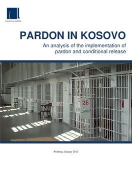 PARDON in KOSOVO an Analysis of the Implementation of Pardon and Conditional Release