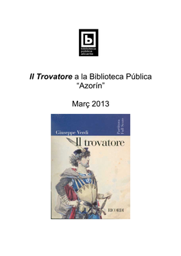 Il Trovatore a La Biblioteca Pública “Azorín” Març 2013