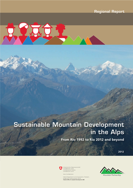 Sustainable Mountain Development in the Alps from Rio 1992 to Rio 2012 and Beyond