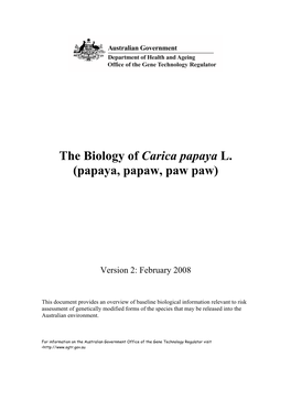 The Biology of Carica Papaya L. (Papaya, Papaw, Paw Paw)