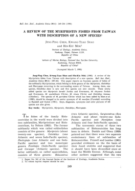 A REVIEW of the MYRIPRISTIN FISHES from TAIWAN with DESCRIPTION of a NEW Speciesl