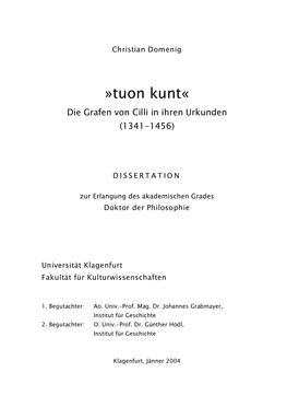 Tuon Kunt« Die Grafen Von Cilli in Ihren Urkunden (1341-1456)