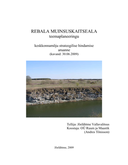 REBALA MUINSUSKAITSEALA Teemaplaneeringu