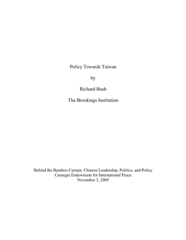 Policy Towards Taiwan by Richard Bush the Brookings Institution