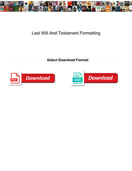 Last Will and Testament Formatting