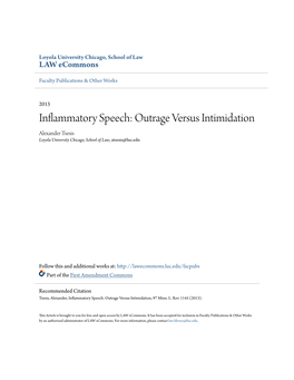 Inflammatory Speech: Outrage Versus Intimidation Alexander Tsesis Loyola University Chicago, School of Law, Atsesis@Luc.Edu