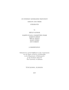 ON FINITELY GENERATED NILPOTENT GROUPS and THEIR SUBGROUPS by BRYAN SANDOR MARTIN EVANS, COMMITTEE CHAIR MARTYN DIXON BRUCE TRAC