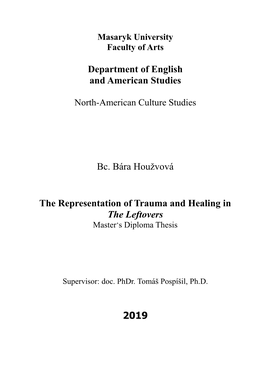 Department of English and American Studies Bc. Bára Houžvová the Representation of Trauma and Healing in the Leftovers 2019
