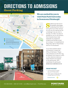 DIRECTIONS to ADMISSIONS Guest Parking We Are Excited for You to Visit Point Park University in Downtown Pittsburgh!