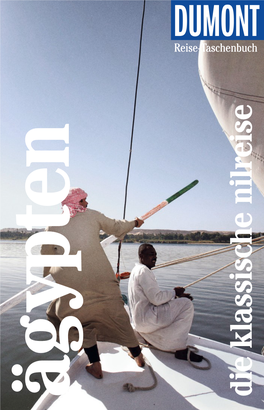 Die Klassische Nilreise Klassische Die Ägypten 5000 Jahre Geschichte – Das Ist Nicht Nur Spannend Und Großartig, Sondern in Ägypten Eben Auch Richtig Groß