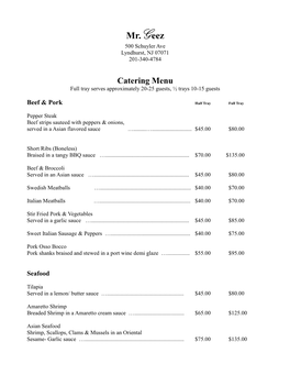 Catering Menu Full Tray Serves Approximately 20-25 Guests, ½ Trays 10-15 Guests