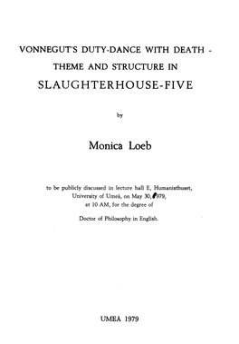 SLAUGHTERHOUSE-FIVE Monica Loeb