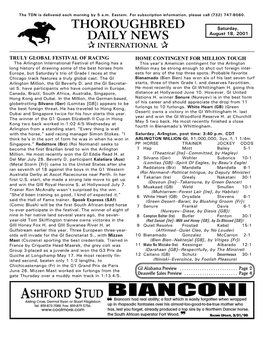 11 Stakes Horses This Year Lexington, Kentucky 2001 Hall of Fame Inductee (859) 255-8537 FAX 259-0040 HOLY BULL TDN P INTERNATIONAL • 8/18/01 • PAGE 3