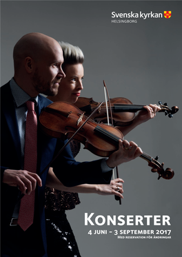 Konserter 4 Juni - 3 September 2017 Med Reservation För Ändringar