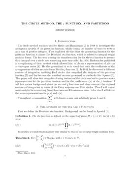 THE CIRCLE METHOD, the J FUNCTION, and PARTITIONS 1. Introduction the Circle Method Was First Used by Hardy and Ramanujan [2] In