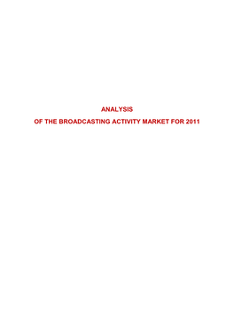 ANALYSIS of the BROADCASTING ACTIVITY MARKET for 2011 Content