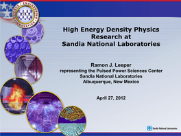 High Energy Density Physics Research at Sandia National Laboratories