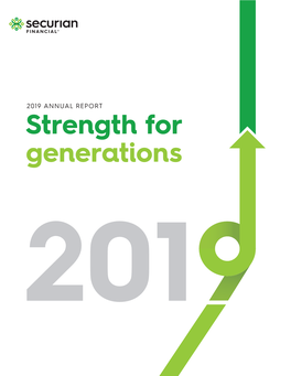 ANNUAL REPORT Strength for Generations Securian Financial Group, Inc