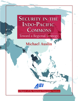 SECURITY in the INDO-PACIFIC COMMONS Toward a Regional Strategy