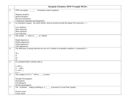 Inorganic Chemistry SEM VI Sample MCQ’S 1 VBT Can Explain ______Of Transition Metal Complexes