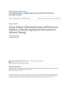 A Gap Analysis of Nursing Systems and Practices in Malaysia: Culturally Appropriate Interventions to Advance Nursing Chenit Ong-Flaherty Congflaherty@Usfca.Edu