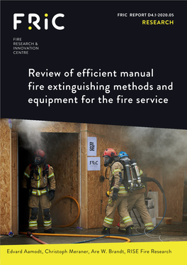 Review of Efficient Manual Fire Extinguishing Methods and Equipment for the Fire Service