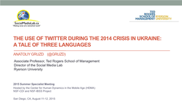 The Use of Twitter During the 2014 Crisis in Ukraine: a Tale of Three Languages