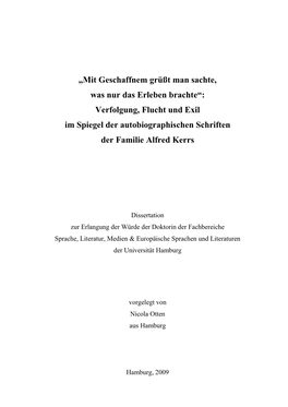 Mit Geschaffnem Grüßt Man Sachte, Was Nur Das Erleben Brachte“: Verfolgung, Flucht Und Exil Im Spiegel Der Autobiographischen Schriften Der Familie Alfred Kerrs