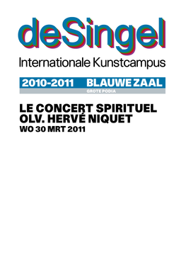 Le Concert Spirituel Olv. Hervé Niquet Wo 30 Mrt 2011