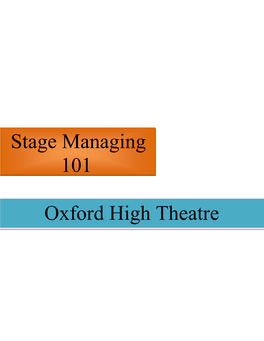 Stage Managing 101 Oxford High Theatre