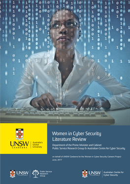 Women in Cyber Security Literature Review Department of the Prime Minister and Cabinet Public Service Research Group & Australian Centre for Cyber Security