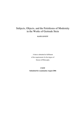 Subjects, Objects, and the Fetishisms of Modernity in the Works of Gertrude Stein