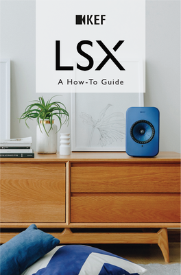 LSX Wireless How-To Guide