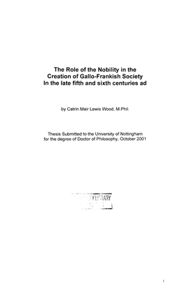 The Role of the Nobility in the Creation of Gallo-Frankish Society in the Late Fifth and Sixth Centuries Ad