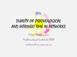 Duality of Psychological and Intrinsic Time in Artworks