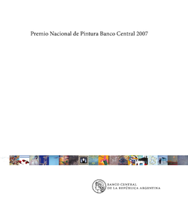 Premio Nacional De Pintura Banco Central 2007