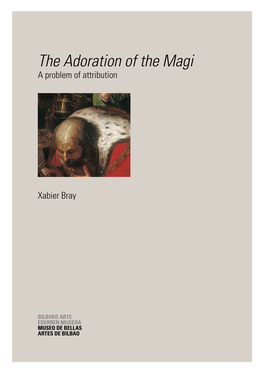 The Adoration of the Magi a Problem of Attribution