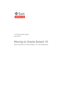 Moving to Oracle Solaris 10 Best Practices for Oracle Solaris 10 in the Datacenter