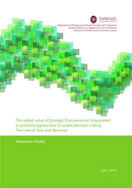 The Added Value of Strategic Environmental Assessment in Providing Oppotunities for Public Decision-Making the Case of Italy and Scotland