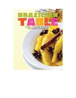 Brazilian Table, She Takes the Reader on a Culinary Tour of the Country She Obviously Loves and Knows Well