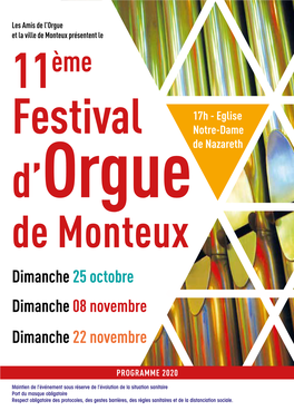 De Monteux Présentent Le 11Ème 17H - Eglise Festival Notre-Dame De Nazareth D’Orgue De Monteux Dimanche 25 Octobre Dimanche 08 Novembre Dimanche 22 Novembre