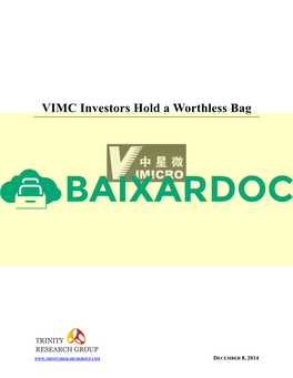 VIMC Investors Hold a Worthless Bag