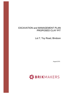 EXCAVATION and MANAGEMENT PLAN PROPOSED CLAY PIT Lot 7