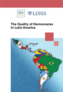 The Quality of Democracies in Latin America