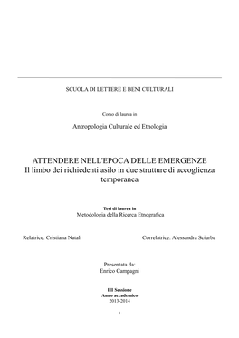 ATTENDERE NELL'epoca DELLE EMERGENZE Il Limbo Dei Richiedenti Asilo in Due Strutture Di Accoglienza Temporanea