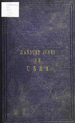 The Law of Uses Prevails, and the Transfer of Land, Except Where Varied by the Colonial Law—As with Us, Often Modified by Our Railway and Other Statutes—Must Prevail