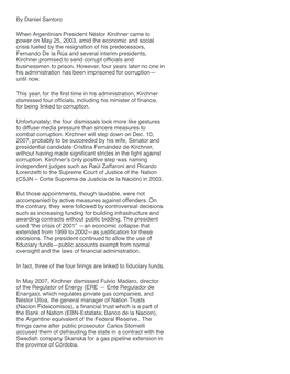 By Daniel Santoro When Argentinian President Néstor Kirchner Came to Power on May 25, 2003, Amid the Economic and Social Crisis