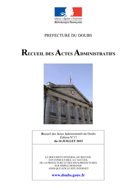 Recueil Des Actes Administratifs Du Doubs Édition N°17 Du 10 JUILLET 2015 SOMMAIRE