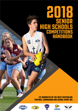 Co-Ordinated by the West Australian Football Commission and School Sport Wa Welcome to the 2018 School Football Season